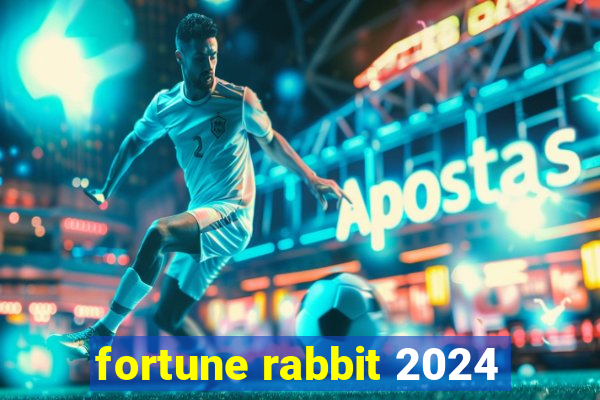 fortune rabbit 2024